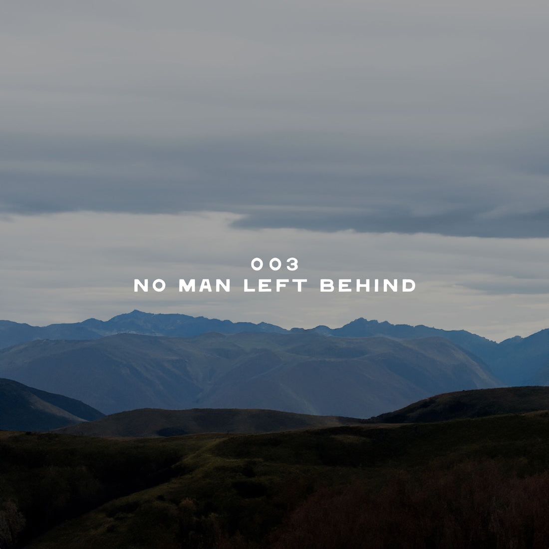 003 - No Man Left Behind