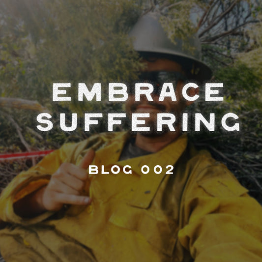 002 - Embrace Suffering