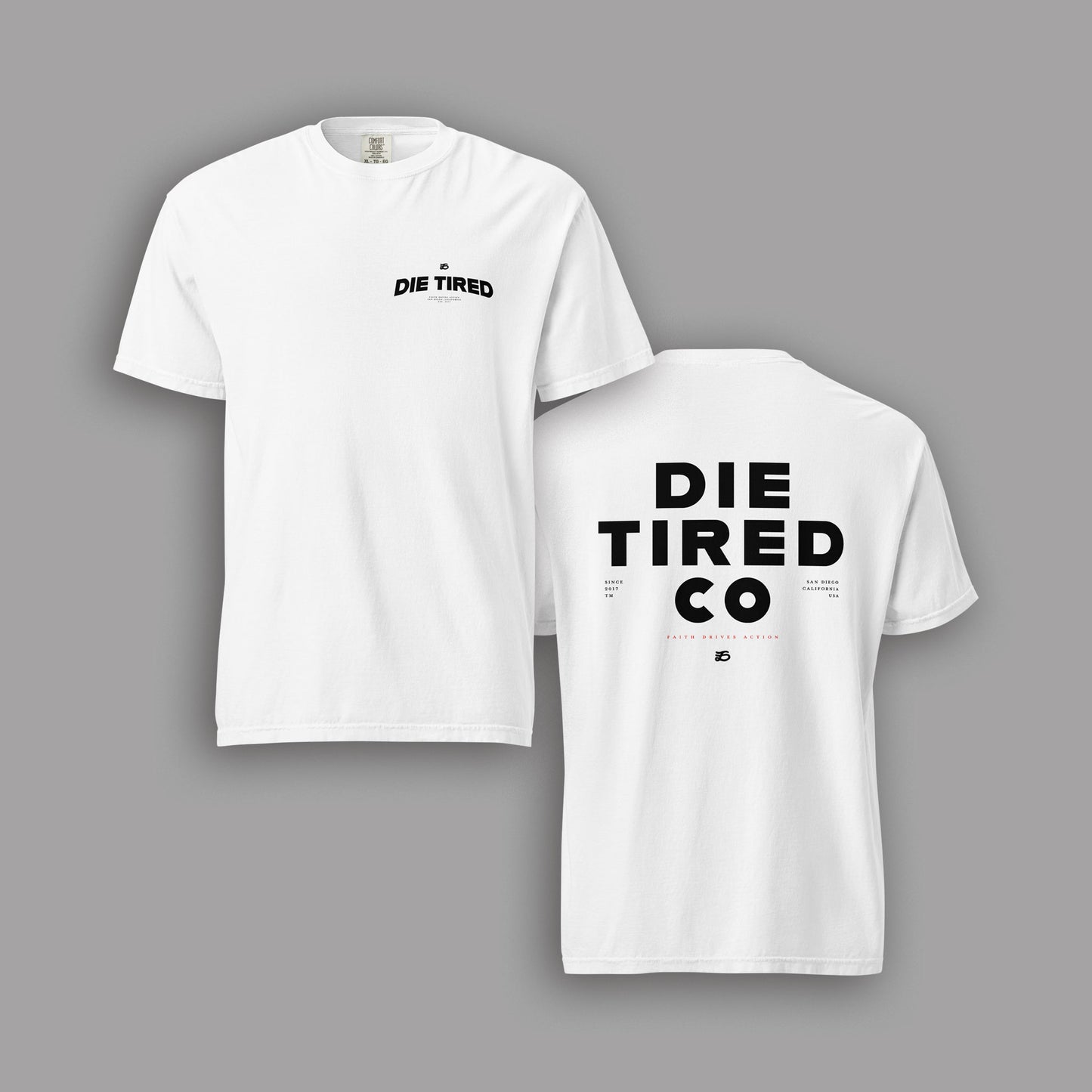 Die Tired Tee - Ltd Edition