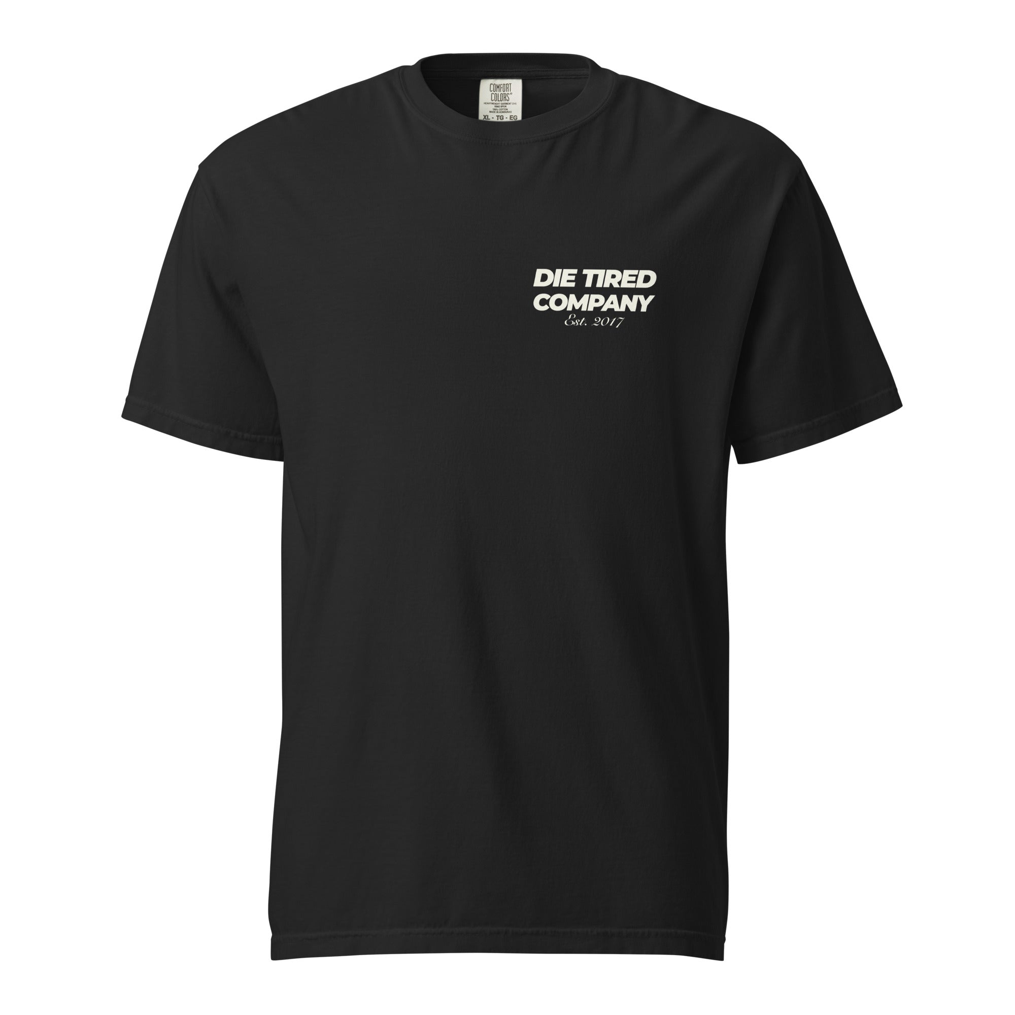 Black t-shirt with 'Die Tired Company' text on a white background